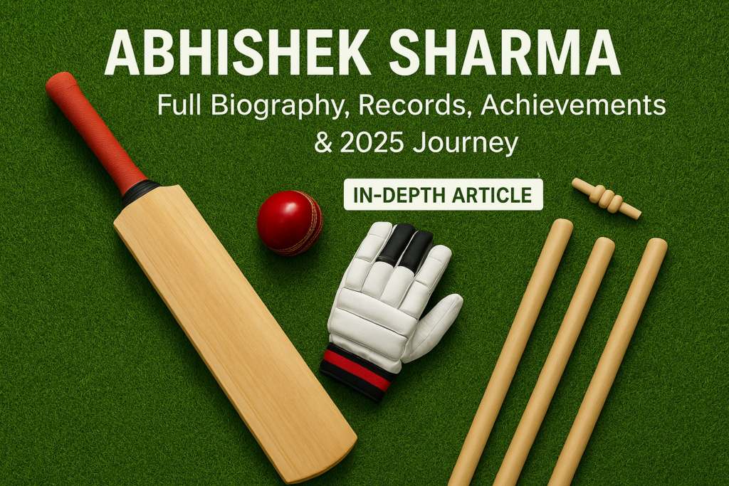 Abhishek Sharma: Full Biography, Records, Achievements & 2025 Journey ChatGPT Image Dec 11 2025 10 26 01 PM 1024x683