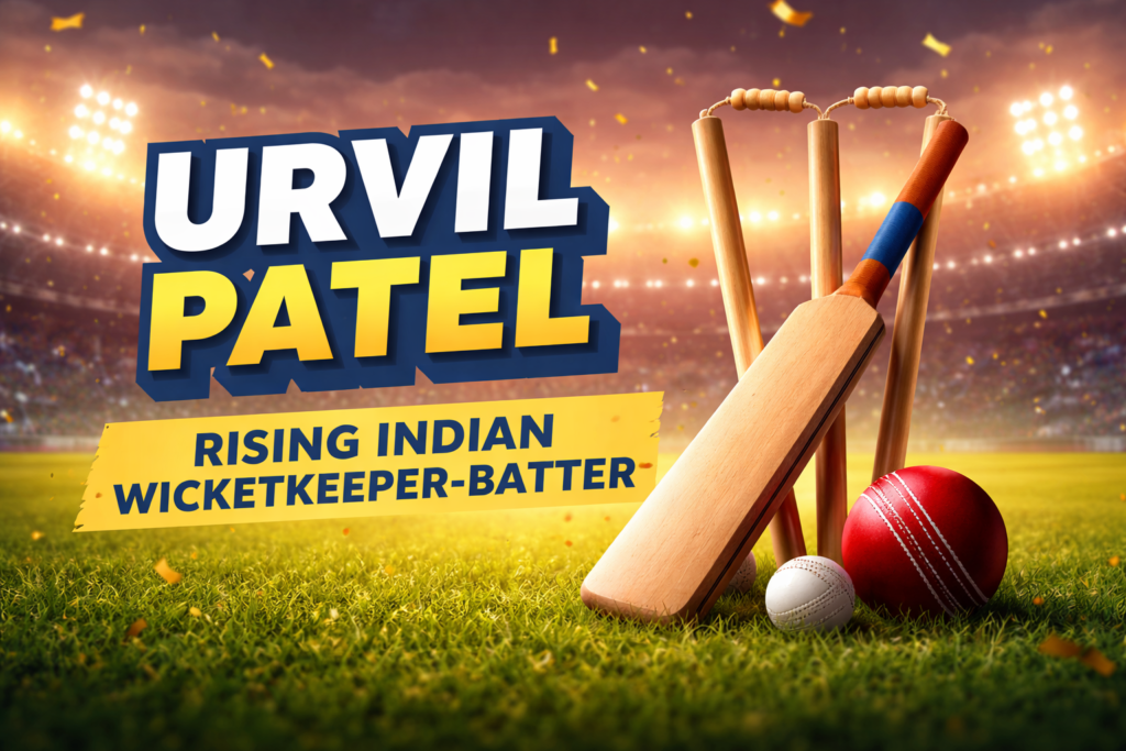Urvil Patel Biography: Rising Indian Wicketkeeper-Batter to Watch ChatGPT Image Dec 26 2025 08 27 46 PM 1024x683