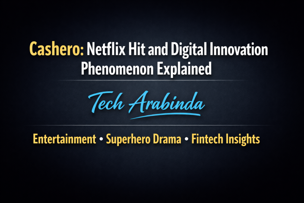 Cashero: Netflix Hit and Digital Innovation Phenomenon Explained ChatGPT Image Dec 27 2025 01 41 48 PM 1024x683