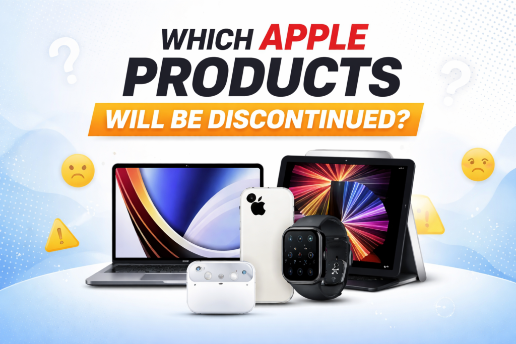 Which Apple Products Will Be Discontinued in 2026? Future Apple Devices List | Tech Arabinda ChatGPT Image Dec 29 2025 07 20 44 AM 1024x683