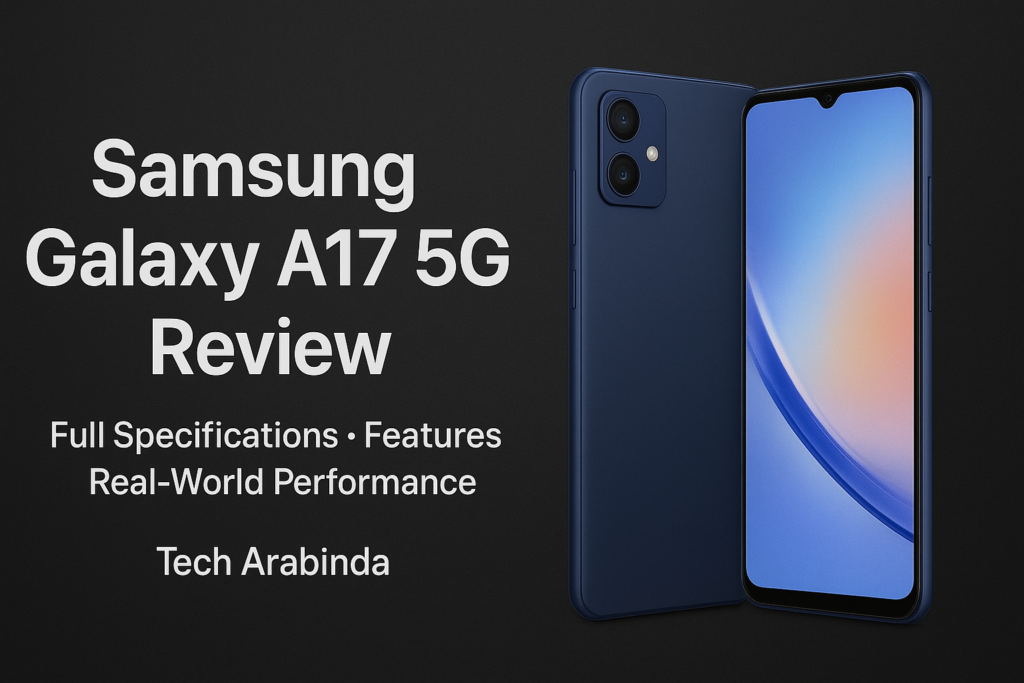 Samsung Galaxy A17 5G Review: Specifications And Features ChatGPT Image Dec 3 2025 04 34 43 PM 1024x683