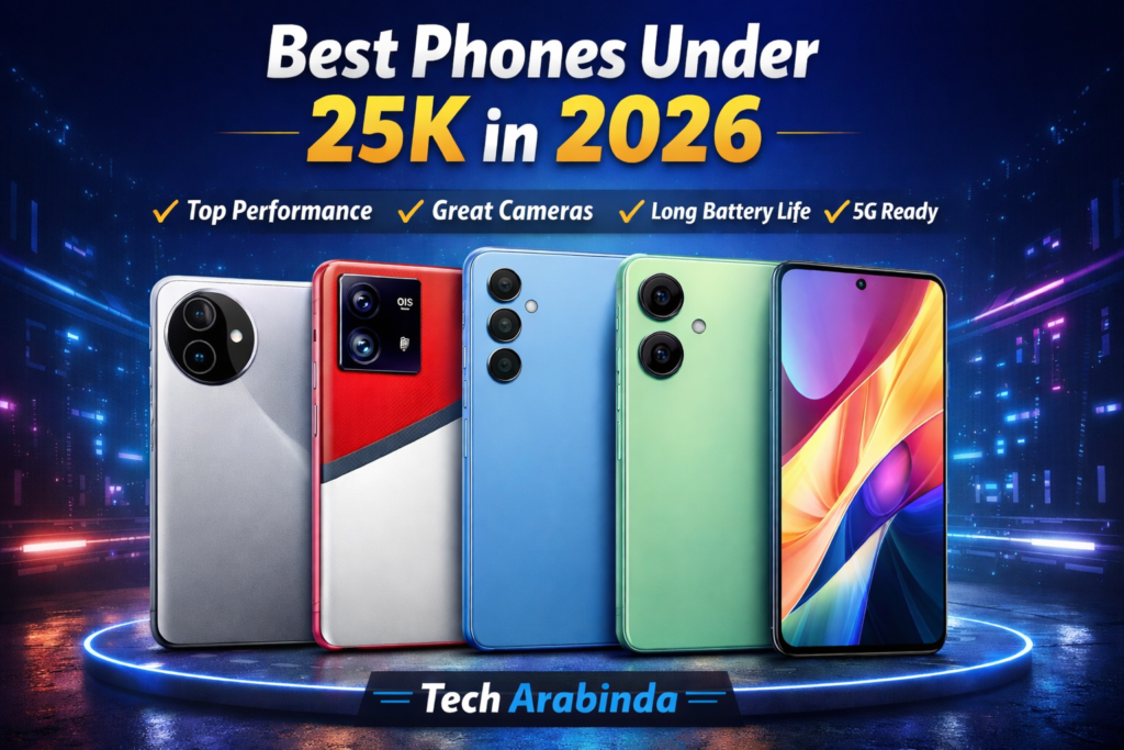 Best Phone Under 25K in 2026 – Top Value Smartphones Compared | Tech Arabinda ChatGPT Image Jan 29 2026 10 39 06 PM 1024x683